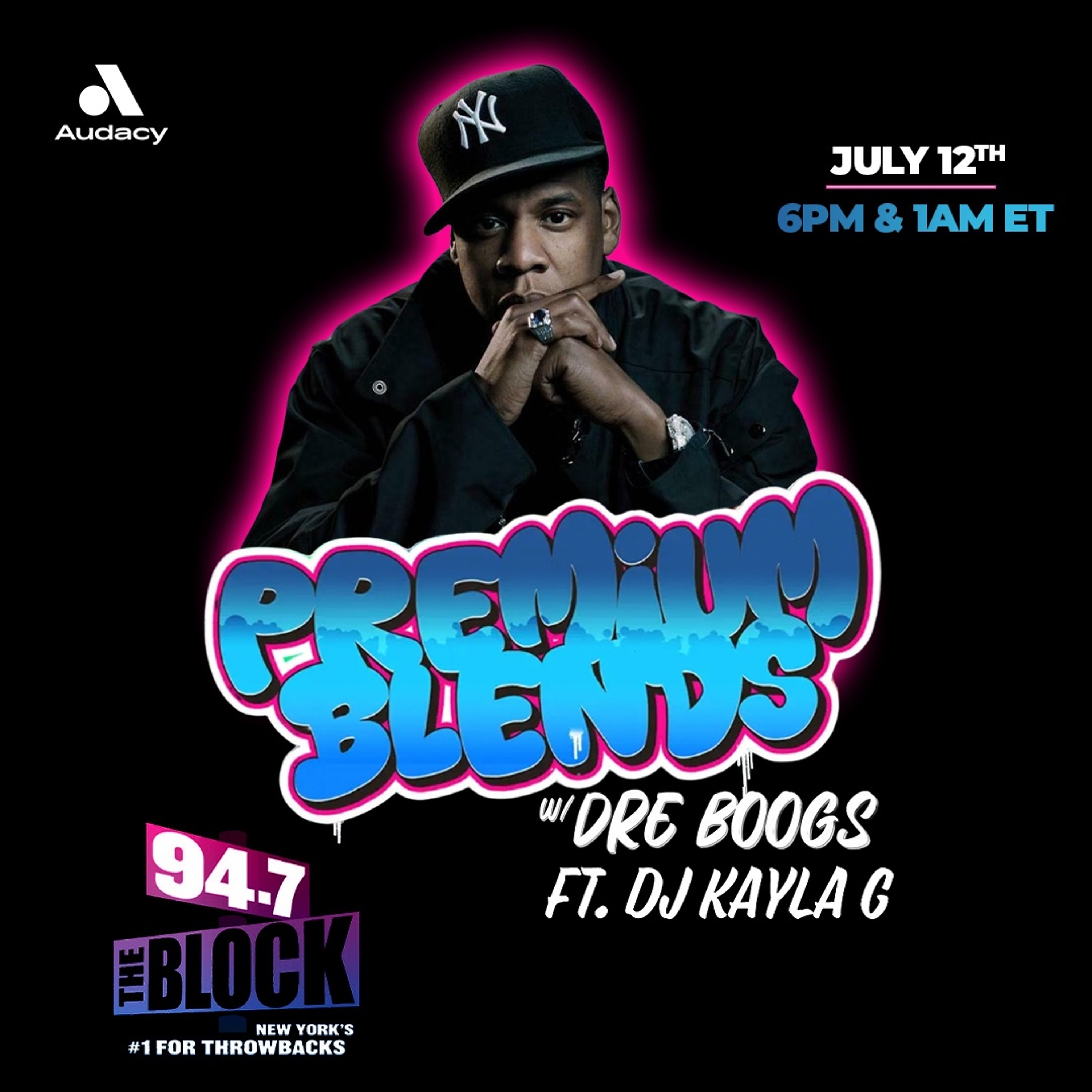 DJ Kayla G - PREMIUM BLENDS [JAY-Z & ROC-A-FELLA JOINTS] on 94.7 THE BLOCK | JULY 11, 2026 @947TheBlock episode artwork