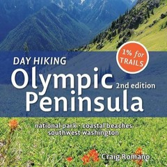 BOOK❤[READ]✔ Day Hiking Olympic Peninsula, 2nd Edition: National Park / Coastal