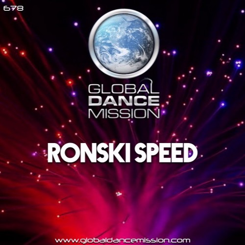 Global Dance Mission 678 (Ronski Speed)