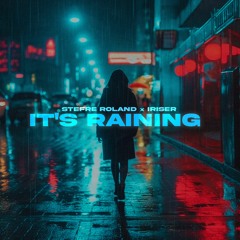 Stefre Roland & Iriser - It's Raining