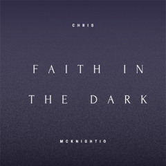Faith In The Dark