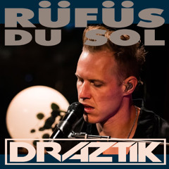 Rufus Du Sol - Something In The Way (Draztik Extended Edit)