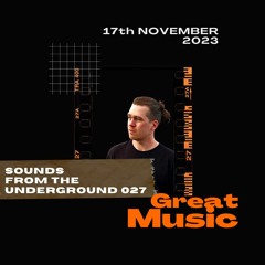 027- Sounds from the Underground - Guest Mix: LackofAffekt