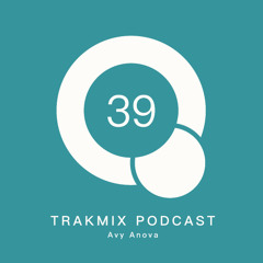 Trakmix Podcast 39