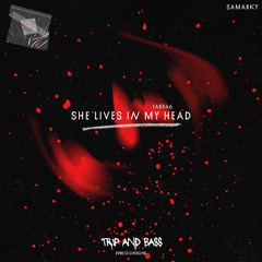 She Lives In My Head