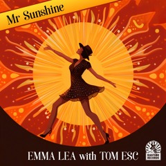 Emma Lea & Tom ESC - Mr Sunshine
