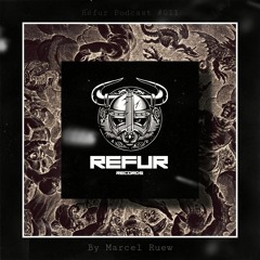Refur Podcast #011 by Marcel Ruew