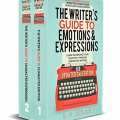 ( qUb ) The Writer's Guide to Expressions and Emotions (Fiction Writing Tools) by  S. A. Soule ( fkc