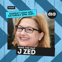 Mind The Gap #368 with J Zed — Drum N Bass/Jungle SPECIAL!!