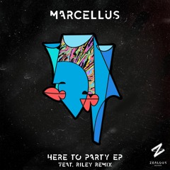 ZLR004 - Marcellus - Here To Party EP OUT NOW