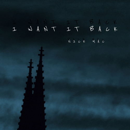 I WANT IT BACK (Demo)