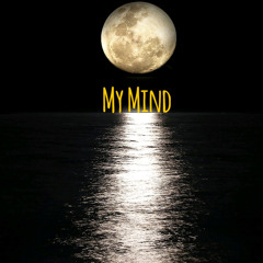 My Mind -Syncere Prod: Zbeatz