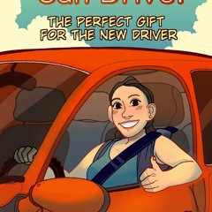 [PDF] DOWNLOAD A-E-I-O-YOU Can Drive!: The Perfect Gift for the New Driver