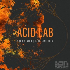 Acid Lab - Fire Like This [preview]