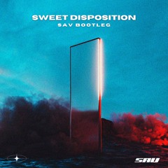 TEMPER TRAP - SWEET DISPOSITION (SAV BOOTLEG)