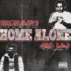 Home Alone FT. 4K Lij