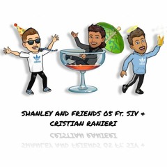 Shanley And Friends 5 Ft. Rory Evans and CRISTIAN RANIERI *Read Description*