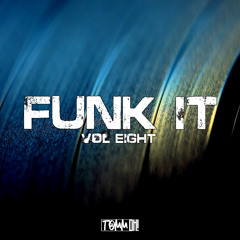 FUNK IT Vol Eight