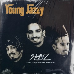 YOUNG JAZZY | SLAMZ | JAZZY B BIRTHDAY MASHUP