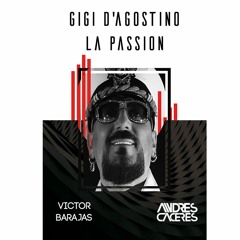 Gigi D'Agostino   La Passion (Victor Barajas FT Andres Caceres) (Bootleg) Master