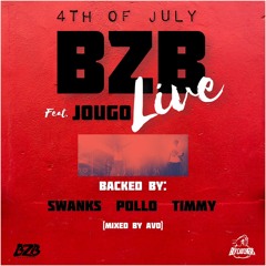 BZB LIVE Feat. Jougo [#4thofJULY]
