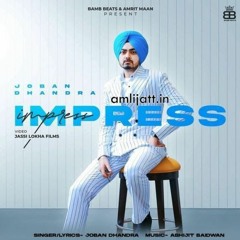 Impress   (Official song) Joban Dhandra Ft Gurlej Akhtar   Maahi Sharma
