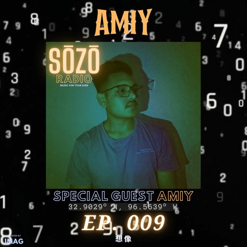 SOZO Radio #9 feat. AMIY