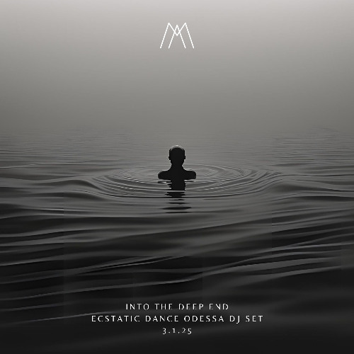 Into The Deep End - Ecstatic Dance DJ Set - Odessa (Amsterdam) - 3.1.25