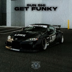 SUN SHI - Get Funky
