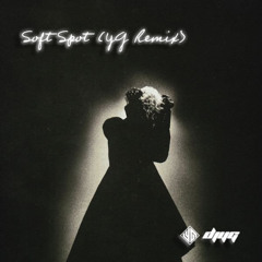 Soft Spot (YG Remix)