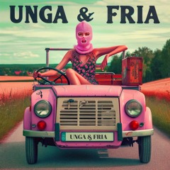 Fröken Snusk - UNGA & FRIA (Mojnz Remix)