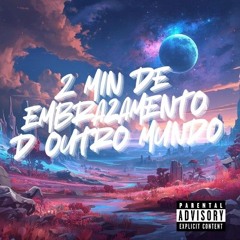 2 MIN DE EMBRAZAMENTO D OUTRO MUNDO