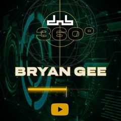 Bryan Gee - Live From DnB Allstars 360°