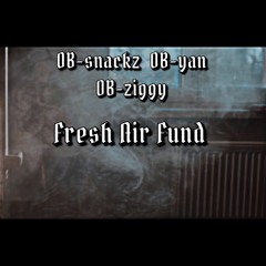 OB-Snackz OB-YAN OB-Ziggy - Fresh Air Fund