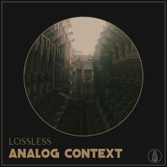 Analog Context - Lossless