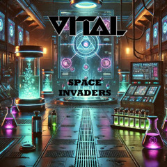 VITAL - SPACE INVADERS (FREE DOWNLOAD)