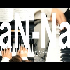 藤井 風 - 何なんｗ [Fujii Kaze - Nan-Nan] (cover)