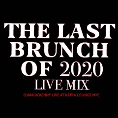 THE LAST BRUNCH OF 2020 (Live @ Katra Lounge)