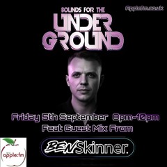 Ben Skinner On Sounds For The Underground Apple.FM