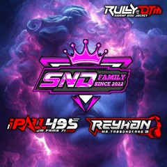 SND FAMILY - MELODY MANIS EXCLUSIVE [ RullyDTM x Mr.Tabbongkang01 ] #IPALL495