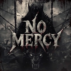 No Mercy