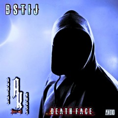 BSTIJ - Death Face (PREVIEW)