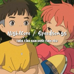 Trên Tình Bạn Dưới Tình Yêu / SpeedSongs #46