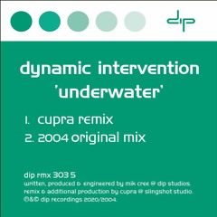 Dynamic Intervention - Underwater (Cupra Remix)(DIP)