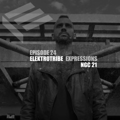 Elektrotribe Expressions Episode 24: NGC 21