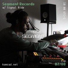 Segment Records 001 w/ Signal Ride