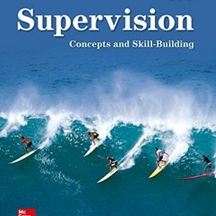 GET [EBOOK EPUB KINDLE PDF] Supervision: Concepts and Skill-Building by  Samuel Certo