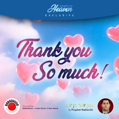 Podcasts From Heaven | Thank You So Much! {Exclusive}