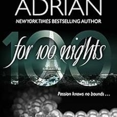 [ACCESS] KINDLE 💌 For 100 Nights: A 100 Series Novel by Lara Adrian EBOOK EPUB KINDL
