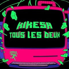 Kikesa - Tous les deux